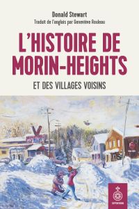 L'Histoire de Morin-Heights et des villages voisins
