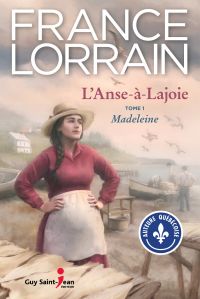 L'Anse-à-Lajoie Volume 1, Madeleine