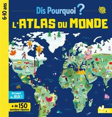 Atlas du monde : 6-10 ans