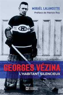 Georges Vézina, l'Habitant silencieux