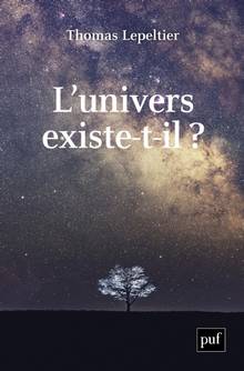 Univers existe-t-il ? ( L' )