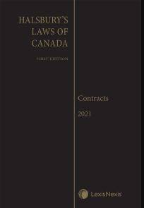 Halsbury's Laws of Canada-Contracts (2021 Reissue)