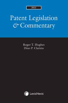 Patent Legislation & Commentary, 2021 Edition