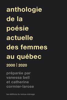 Anthologie de la poésie actuelle des femmes au Québec 2000-2020