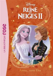 La reine des neiges II  Volume 8, Anna... sans Elsa