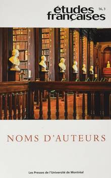 Études françaises V.56/3 Noms d’auteurs