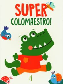 Super colomaestro ! : crocodile
