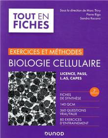 Biologie cellulaire : exercices et méthodes : licence, Pass, LAS, Capes