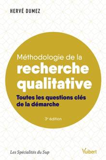 Méthodologie de la recherche qualitative : Toutes les questions clés de la démarche : 3e édition 