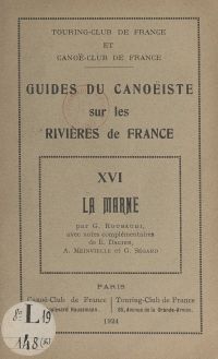 Guides du canoëiste sur les rivières de France (16). La Marne