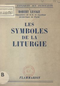 Les symboles de la liturgie