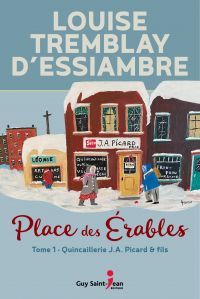 Place des Érables : Volume 1, Quincaillerie J.A. Picard & Fils