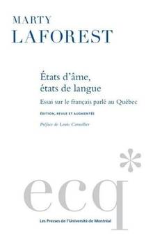 États d'âme, états de langue : essai sur le français parlé au Québec