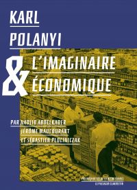 Karl Polanyi et l'imaginaire économique
