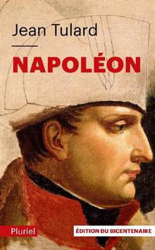 Napoléon ou Le mythe du sauveur  Edition du bicentenaire, mise à jour et augmentée