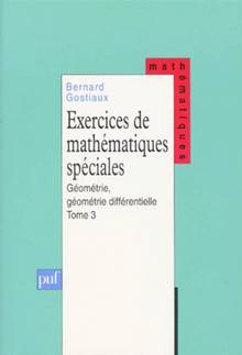 Géométrie, géométrie différentielle - Exercices de mathématiques spéciales vol.3