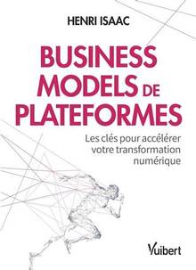 Business models de plateformes : les clés pour accélérer votre transformation numérique