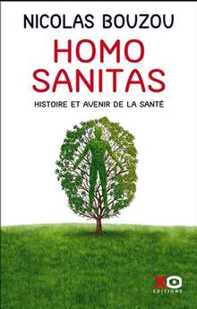 Homo sanitas : histoire et avenir de la santé