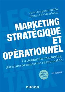 Marketing stratégique et opérationnel : la démarche marketing dans une perspective responsable