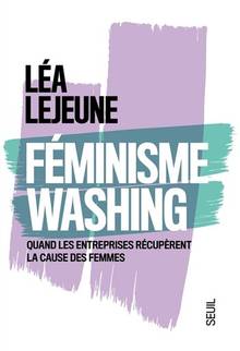 Féminisme washing : quand les entreprises récupèrent la cause des femmes