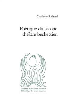 Poétique du second théâtre beckettien