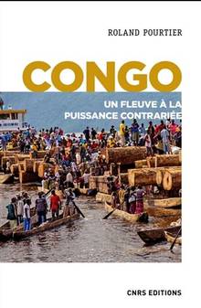 Congo : un fleuve à la puissance contrariée