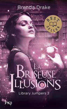 Library jumpers, vol. 3 : La briseuse d'illusions