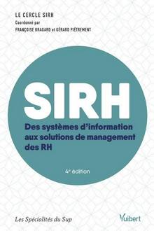SIRH : des systèmes d'information aux solutions de management des RH : 4e édition 