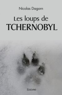 Les loups de tchernobyl