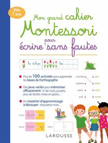 Mon grand cahier Montessori pour écrire sans fautes : dès 7 ans