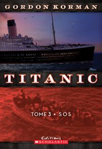 Titanic : N° 3 - SOS