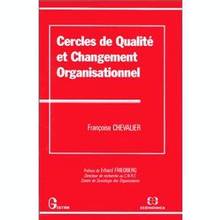 Cercles de qualité et changement organisationnel