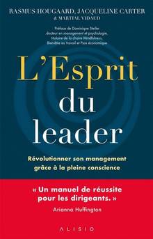 L'esprit du leader : révolutionner son management grâce à la pleine conscience