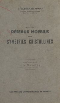 Sur les réseaux Moebius aux symétries cristallines