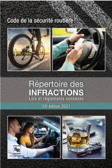 Répertoire des infractions code de la sécurité routière 18e édition 2021