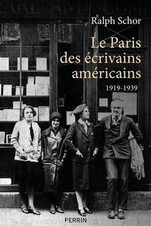 Paris des écrivains américains, Le : 1919-1939