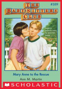 Mary Anne to the Rescue (The Baby-Sitters Club #109)