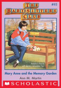 Mary Anne and the Memory Garden (The Baby-Sitters Club #93)