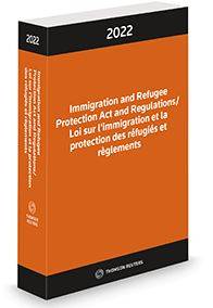 Immigration and Refugee Protection Act and Regulations 2022