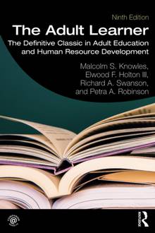 The Adult Learner: the Definitive Classic in Adult Education and Human Resource Development [9E] 