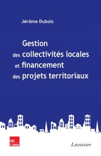 Gestion des collectivités locales et financement des projets territoriaux