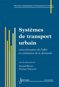 Information géographique et systèmes de transport urbain Volume 1