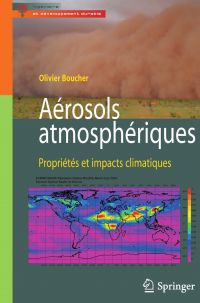 Aérosols atmosphériques : propriétés et impacts climatiques