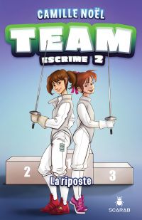 Team Escrime Volume 2, La riposte 