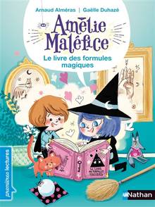 Amélie Maléfice: Le livre des formules magiques