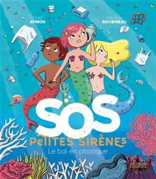 SOS petites sirènes : Le bal en plastique