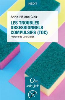 Troubles obsessionnels compulsifs (TOC), Les