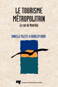 Tourisme métropolitain : Le cas de Montréal