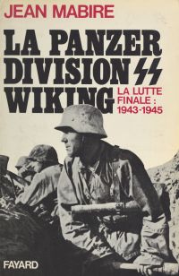 La Panzerdivision Wiking : la lutte finale (1943-1945)
