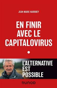 En finir avec le capitalovirus : l'alternative est possible